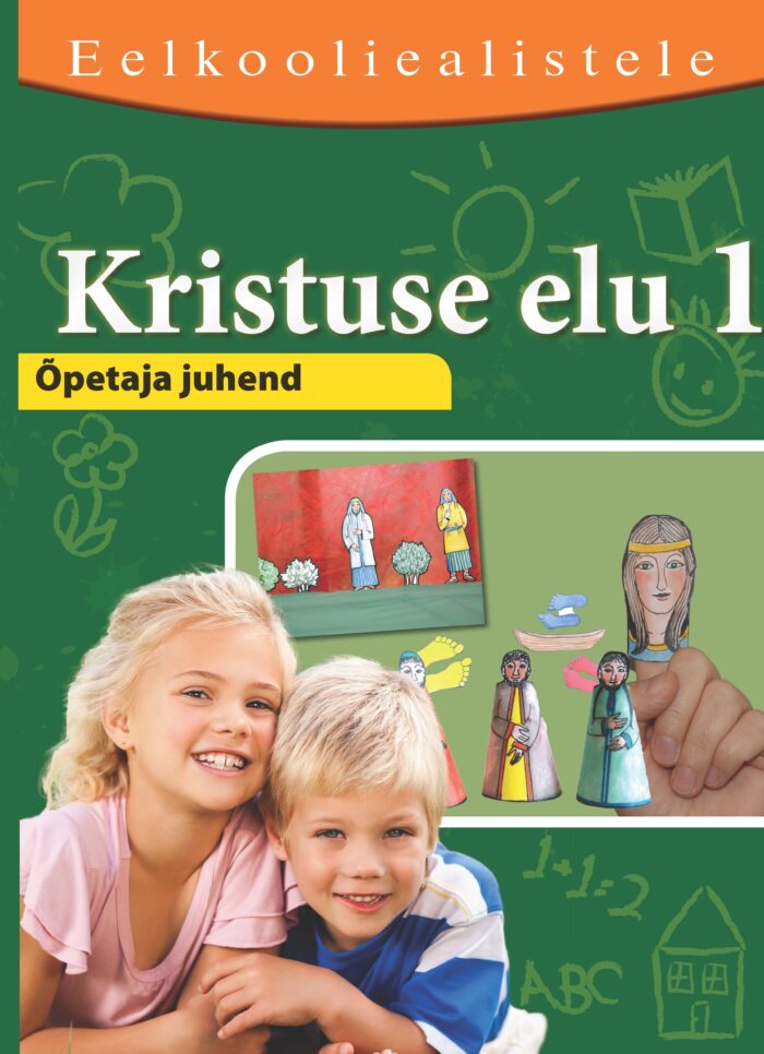 Kristuse elu 1. osa eelkooliealistele
