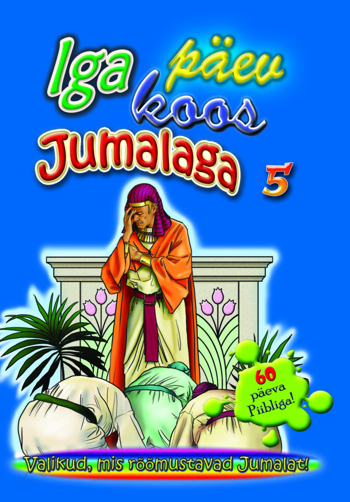 Iga päev koos Jumalaga 5 - Valikud, mis rõõmustavad Jumalat